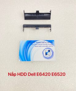 NẮP HDD Dell Latitude E6420 E6520
