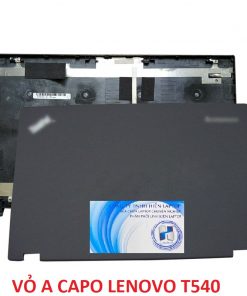 Thay vỏ laptop Lenovo Thinkpad T540 T540p W540 W541 - VỎ A CAPO LENOVO T540 W540