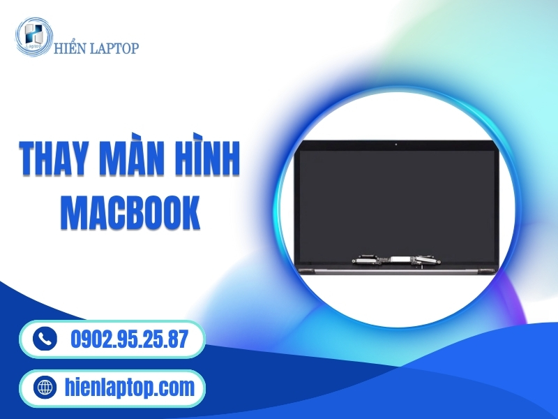 Thay màn hình Macbook
