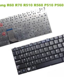 Bàn phím laptop Samsung R60, R510, R39, R40, R41, R70, R71, R560, P510, P560, R508, R505, R58, R503, R509, X10, X15, X05, X06 (Renew, BH 6TH)