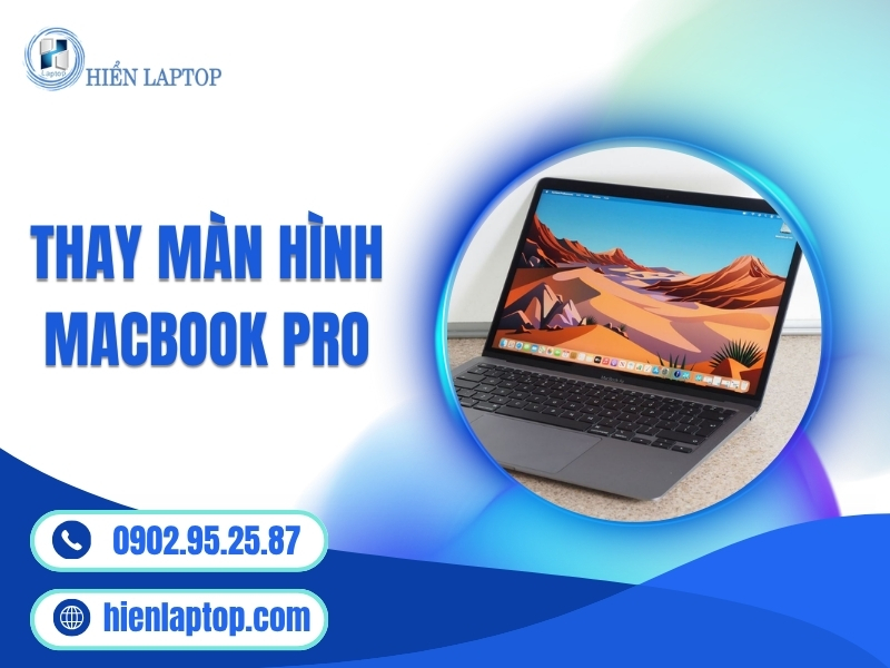 Thay màn hình Macbook Pro